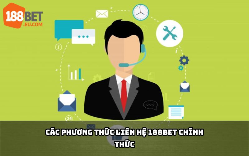 Tổng hợp các kênh liên hệ chính thức của nhà cái 188Bet