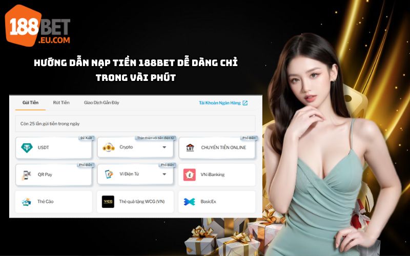 Hướng dẫn nạp tiền 188bet nhanh và an toàn trong 3 phút