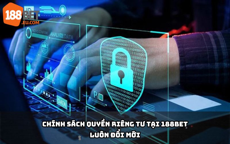 Các loại dữ liệu được 188Bet thu thập và mục đích sử dụng