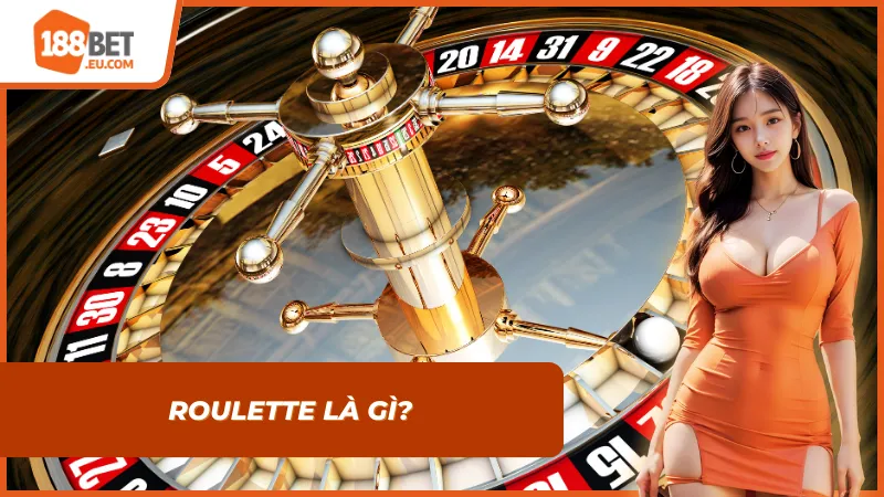 Giới thiệu về bộ môn Roulette và sức hút của nó