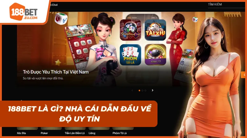 188BET – Nhà cái uy tín được cộng đồng toàn cầu tin chọn