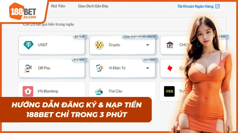 Đăng ký và nạp tiền 188BET nhanh gọn trong vài phút