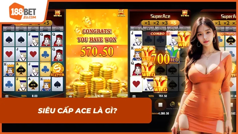Giao diện rực rỡ của slot game Siêu Cấp ACE
