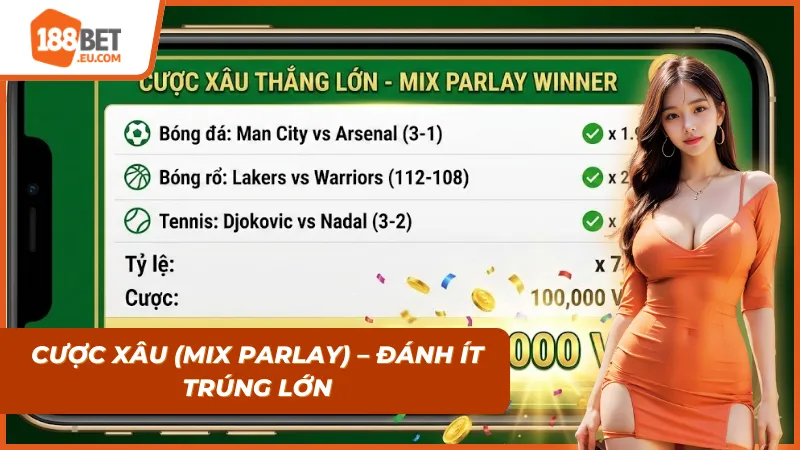 Vé cược xâu mang về chiến thắng ngoạn mục cho cược thủ bản lĩnh